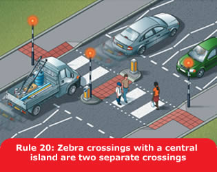 Highway Code - Rule 20 Zebra Crossings With A Central Island Are Two Separate Crossings
