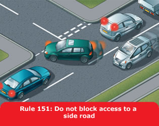 Highway Code - Rule 151 Do Not Block Access To A Side Road